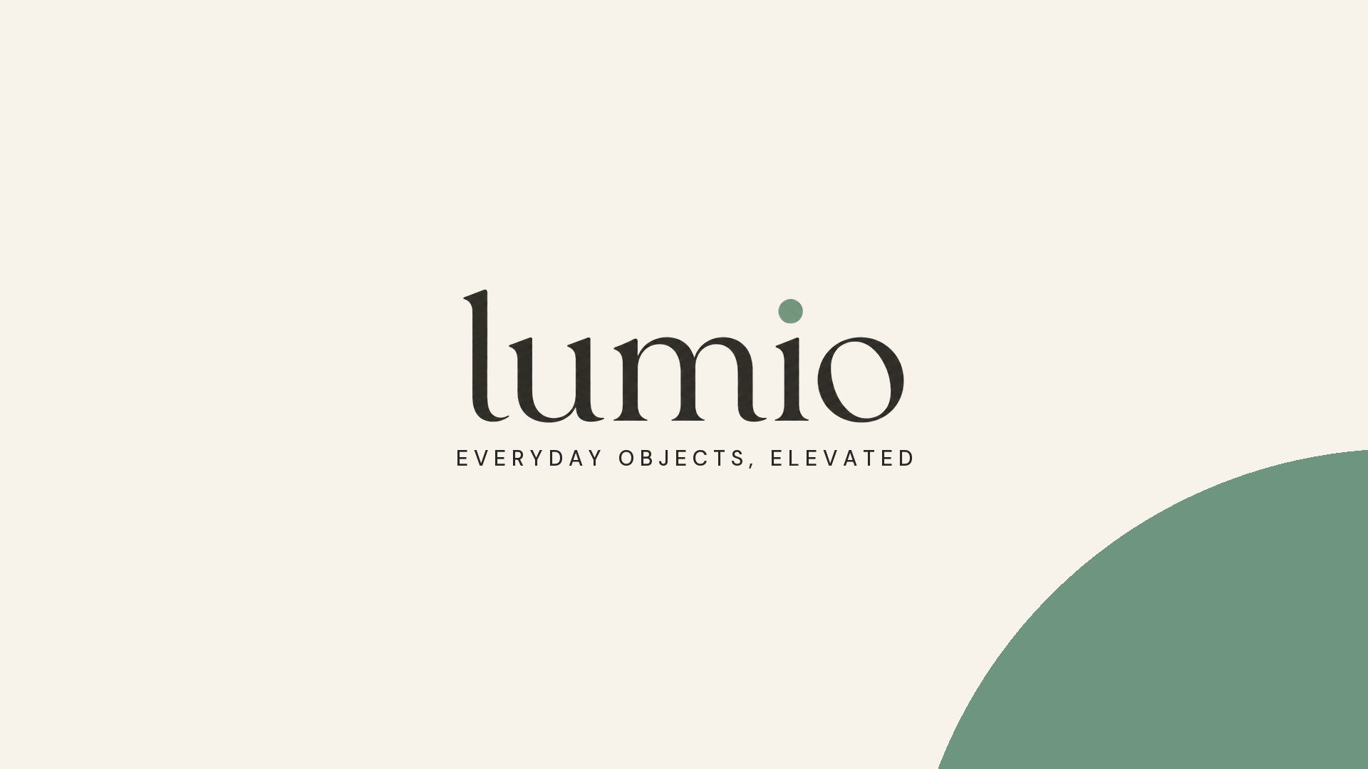 Lumio — everyday objects, elevated